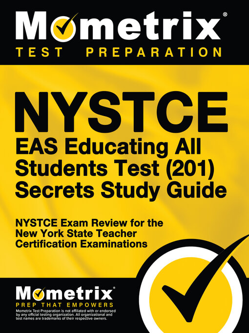 Title details for NYSTCE EAS Educating All Students Test (201) Secrets Study Guide by NYSTCE Exam Secrets Test Prep Staff - Available